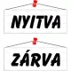 Információs tábla, 22x8,5 cm, kétoldalas, "Nyitva/Zárva", fehér