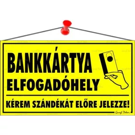   Információs tábla, 22,5x12,5 cm, "Bankkártya elfogadóhely"