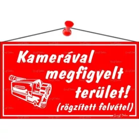   Információs tábla, 22,5x12,5 cm, "Kamerával megfigyelt terület", piros