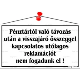  Információs tábla, 22,5x12,5 cm, "Pénztártól való távozás után…", fehér