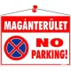 Információs tábla, 35x25 cm, "Magánterület No parking!"