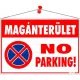 Információs tábla, 50x35 cm, "Magánterület No parking!"