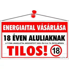   Információs tábla, 22,5x12,5 cm, "Energiaital vásárlása 18 éven aluliaknak tilos!"