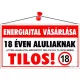 Információs tábla, 22,5x12,5 cm, "Energiaital vásárlása 18 éven aluliaknak tilos!"